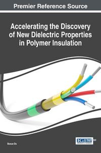 Produktbild: Accelerating the Discovery of New Dielectric Properties in Polymer Insulation