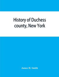 Produktbild: History of Duchess county, New York