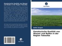 Produktbild: Genotoxische Qualit&auml;t von Wasser und Boden in der Region Teboulba