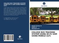 Produktbild: College Bus Tracking System Using Wi-Fi/ Gsm Using Mobile (iot)