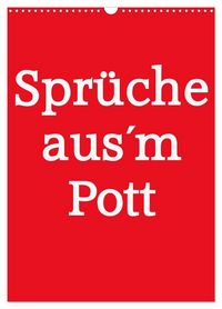 Produktbild: Spr&uuml;che aus&acute;m Pott (Wandkalender 2027 DIN A3 hoch), CALVENDO Monatskalender