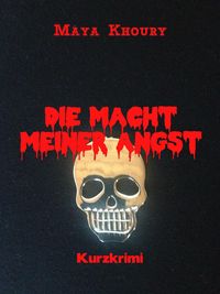 Produktbild: Die Macht meiner Angst