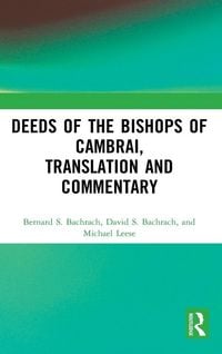 Produktbild: Deeds of the Bishops of Cambrai, Translation and Commentary