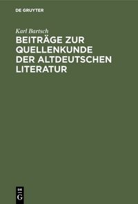 Produktbild: Beitr&auml;ge zur Quellenkunde der altdeutschen Literatur