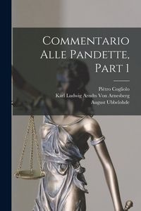 Produktbild: Commentario Alle Pandette, Part 1