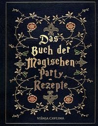 Produktbild: Das Buch der Magischen Party-Rezepte
