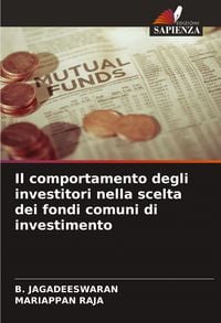 Produktbild: Il comportamento degli investitori nella scelta dei fondi comuni di investimento