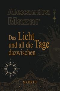 Produktbild: Das Licht und all die Tage dazwischen