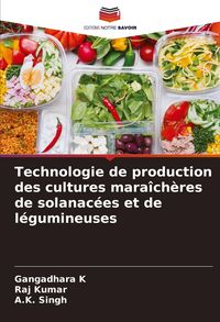 Produktbild: Technologie de production des cultures mara&icirc;ch&egrave;res de solanac&eacute;es et de l&eacute;gumineuses