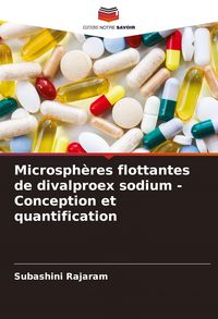 Produktbild: Microsph&egrave;res flottantes de divalproex sodium - Conception et quantification