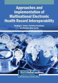Produktbild: Approaches and Implementation of Multinational Electronic Health Record Interoperability