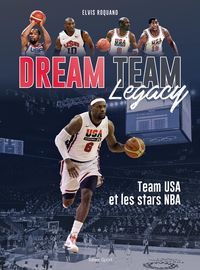 Produktbild: Dream team legacy : team USA et les stars NBA