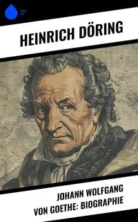 Produktbild: Johann Wolfgang von Goethe: Biographie
