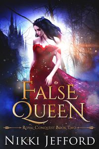 Produktbild: False Queen (Royal Conquest Saga, #2)