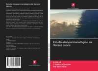 Produktbild: Estudo etnoparmacol&oacute;gico de Saraca asoca