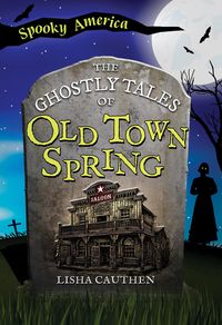 Produktbild: Ghostly Tales of Old Town Spring