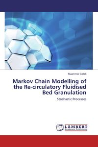 Produktbild: Markov Chain Modelling of the Re-circulatory Fluidised Bed Granulation