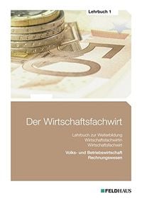 Produktbild: Der Wirtschaftsfachwirt - Lehrbuch 1