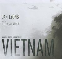 Bild vom Artikel Vietnam: Why We Should Have Won vom Autor Dan Lyons