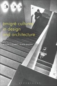 Produktbild: &Eacute;migr&eacute; Cultures in Design and Architecture