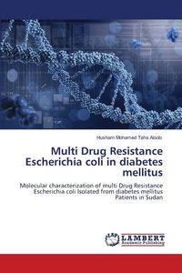 Produktbild: Multi Drug Resistance Escherichia coli in diabetes mellitus