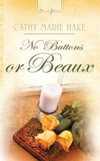 Bild vom Artikel No Buttons Or Beaux vom Autor Cathy Marie Hake