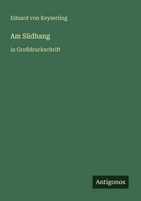 Produktbild: Am S&uuml;dhang