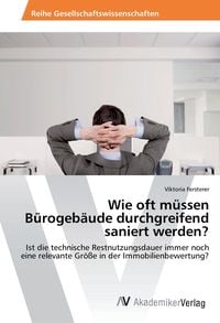 Produktbild: Fersterer, V: Wie oft m&uuml;ssen B&uuml;rogeb&auml;ude durchgreifend sanie