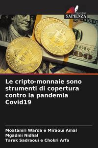 Produktbild: Le cripto-monnaie sono strumenti di copertura contro la pandemia Covid19