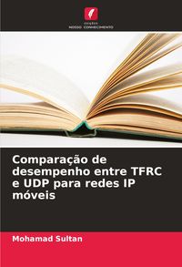 Produktbild: Compara&ccedil;&atilde;o de desempenho entre TFRC e UDP para redes IP m&oacute;veis