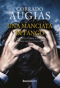 Produktbild: Una manciata di fango. Abilit&agrave;, crudelt&agrave; e follia