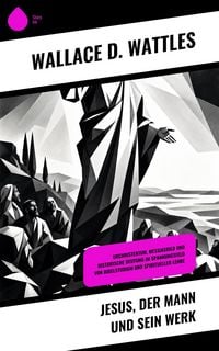 Produktbild: Jesus, der Mann und sein Werk
