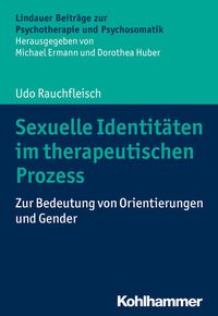 Bild vom Artikel Sexuelle Identitäten im therapeutischen Prozess vom Autor Udo Rauchfleisch