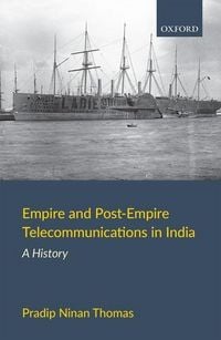 Produktbild: Empire and Post-Empire Telecommunications in India