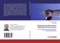 Produktbild: Polyhydroxyalkanoates; Materials for the future