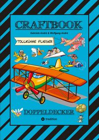 Produktbild: Craftbook - Super Ausmalmotive - Fl&uuml;gzeuge - Piloten - Lustige V&ouml;gel - Knifflige R&auml;tsel - Spannende Aufgaben - Wissenswertes - Luftraum