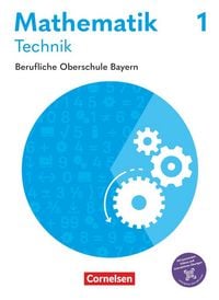 Produktbild: Mathematik - Berufliche Oberschule Bayern - Technik - Ausgabe 2027 - Band 1 (FOS 11/BOS 12)