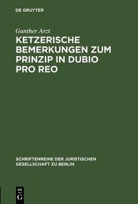 Produktbild: Ketzerische Bemerkungen zum Prinzip in dubio pro reo