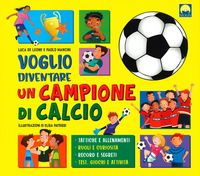 Produktbild: Voglio diventare un campione di calcio