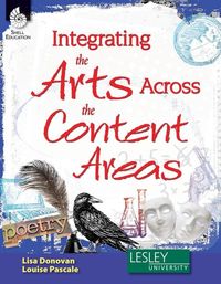 Produktbild: Integrating the Arts Across the Content Areas