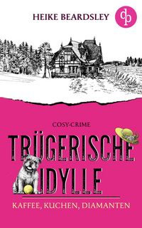 Produktbild: Tr&uuml;gerische Idylle