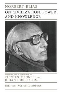 Produktbild: Elias, N: On Civilization, Power, and Knowledge