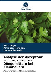 Produktbild: Analyse der Akzeptanz von organischen D&uuml;ngemitteln bei Kleinbauern