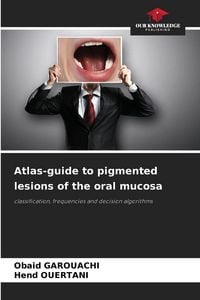 Produktbild: Atlas-guide to pigmented lesions of the oral mucosa