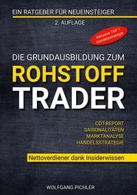 Produktbild: Die Grundausbildung zum Rohstoff Trader