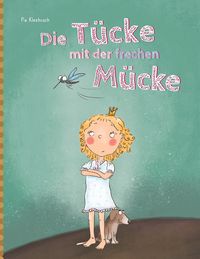 Produktbild: Die T&uuml;cke mit der frechen M&uuml;cke