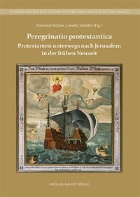 Produktbild: Protestanten unterwegs nach Jerusalem in der fr&uuml;hen Neuzeit