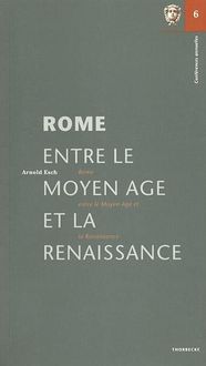 Bild vom Artikel Rome entre le Moyen Age et la Renaissance vom Autor Arnold Esch