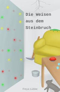 Produktbild: Die Weisen aus dem Steinbruch