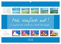 Produktbild: Mal einfach mit ! 12 ausf&uuml;hrliche Schritt f&uuml;r Schritt Anleitungen (Wandkalender 2026 DIN A2 quer), CALVENDO Monatskalender